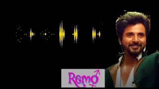 REMO - SENJITALEY ORIGINAL BGM | SHIVAKARTHIKEYAN | REMO BGM | SD BGM