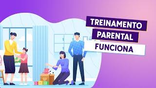 Treinamento parental funciona