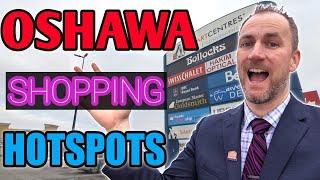 Living In Oshawa | TOP Shopping Locations