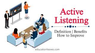 What is Active Listening skills and how to improve them | Benefits of effective listening  #learning