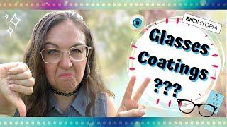 WHAT GLASSES COATINGS ARE WORTH GETTING? | Anti-glare? Anti-smudge? Anti-reflective? Blue blocking?