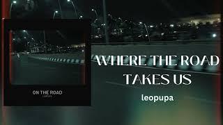 Where the road takes us - leopupa