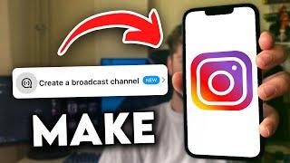 How to Make Broadcast Channel on Instagram (EASY!)