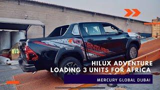 2024 Toyota Hilux Adventure V6 Export | Loading 3 cars in a container for Africa