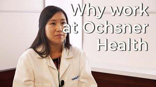 Why work for Ochsner Health?