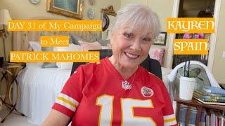 KAYREN SPAIN Designs:  DAY 31 of my campaign to meet Patrick Mahomes