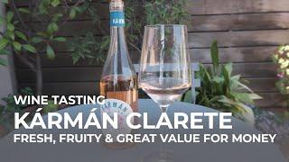 Spanish Wine Tasting | Kármán Clarete | A Viura & Garnacha blend from Rioja