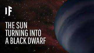 What If Our Sun Became a Black Dwarf?