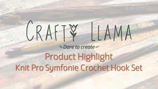 Product Highlight - KnitPro Symfonie Crochet Hook Set