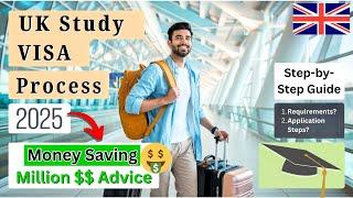 SAVE MONEY: [UK STUDY VISA 2025] Step-by-Step Guide for January Intake Students | UK VISA Process