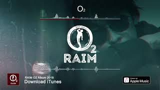 RaiM - О2 (O2 альбом)