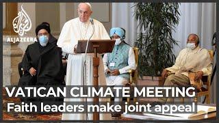 Pope, faith leaders issue joint appeal on climate change to COP26