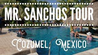 MR. SANCHOS ALL INCLUSIVE RESORT TOUR IN COZUMEL, MEXICO