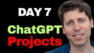 OpenAI 12 Day: ChatGPT Projects, Day 7