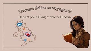  Voyager en littérature : l’Angleterre et l’Ecosse