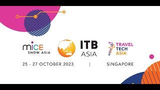 ITB Asia, MICE Show Asia & Travel Tech Asia 2023 Highlights