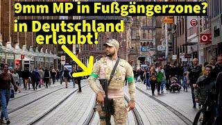 Darf man in Deutschland als Zivilist mit einer MP durch die Fußgängerzone laufen?