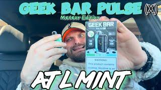 GEEK BAR PULSE (X) *Metor Edition* | ATL MINT REVIEW