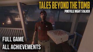 Tales Beyond The Tomb - Pineville Night Stalker | Full Game | All Achievements