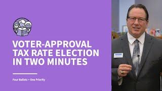 The Voter Approval Tax Rate Election in 2 Minutes