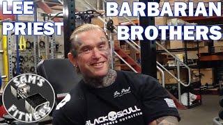 LEE PRIEST talks about the BARBARIAN BROTHERS