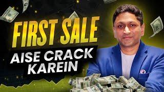 How To Get Your First Sale By Ankit Ravindra Jain | Step By Step Tutorial