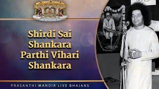 Shirdi Sai Shankara Parthi Vihari Shankara | Prasanthi Mandir Live Bhajans | Sai Kulwant Hall