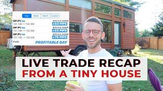 How To Day Trade From Anywhere | GbpJpy Trade Recap & Tiny House Tour