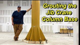 Grouting the Gorbel Jib Crane Column Base