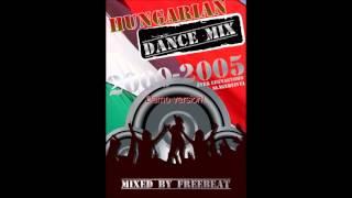 Hungarian Dance mix 2000-2005  + TRACKLIST (with by Freebeat)