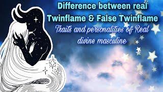 Differentiate between a *Real Twinflame & False twin easily - Traits of Real Divine masculine