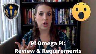 Pi Omega Pi Review and Requirements