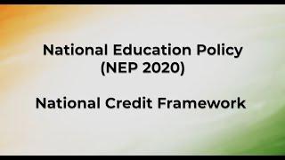 National Credit Framework: A step towards creating a flexible and holistic education system in India