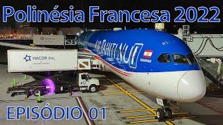 French Polynesia 2022 - EP01 - Towards French Polynesia