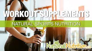 Natural Sports Nutrition Review - Workout Supplements & Dietary Tips | National Nutrition Canada