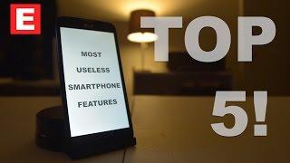 Top 5 Most Useless Smartphone Features