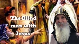 The Blind  Man |  John Chapter 9 | Bishop Mar Mari Emmanuel