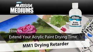 MM1 | How to Extend Your Acrylic Paint Drying Time - Matisse Retarder Medium