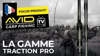 Avid Carp Fishing TV! | France | Focus Produit! | Traction Pro Rods!