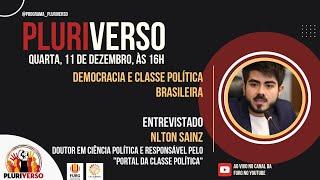 Pluriverso | Democracia e Classe Política Brasileira