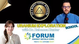 Uranium Exploration School With Dr. Rebecca Hunter -  Part I