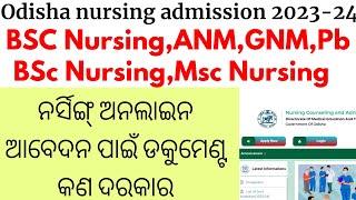 documents required for odisha nursing online apply 2023|odisha nursing admission 2023