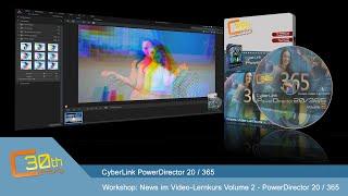 CyberLink PowerDirector 20 / 365 - Highlights Video-Lernkurs Volume 2