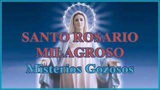 Santo Rosario Milagroso - Lunes & Sábado - Misterios Gozosos