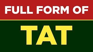 Full form of TAT | TAT ka full form kya hai | TAT full form | Free Learn University