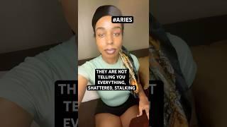 NOT TELLING YOU EVERYTHING, SHATTERED, STALKING #shorts #aries