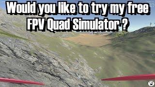 Would you like to try my free FPV quad simulator?