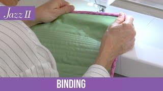 How to Attach Binding to a Quilt With the Baby Lock Jazz II