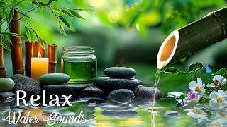 Calming Spa Music  Soft Water Sounds for Healing Stress, Anxiety, and Deep Sleep