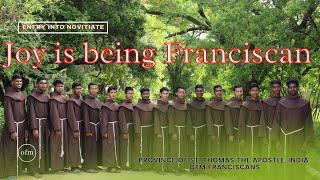 Joy is Being Franciscan| Entry into Novitiate|OFM Franciscans India| |Come and Join OFM| New Novices